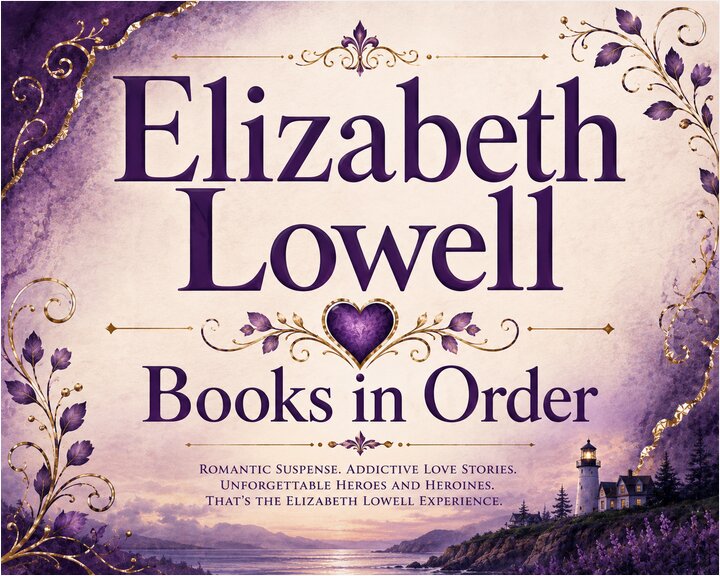 Elizabeth Lowell Books in Order (Updated July 19, 2026)