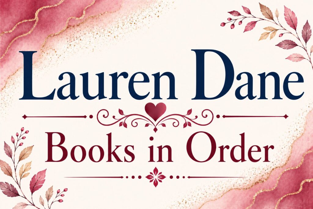 Lauren Dane Books in Order (Updated: July 19, 2026)