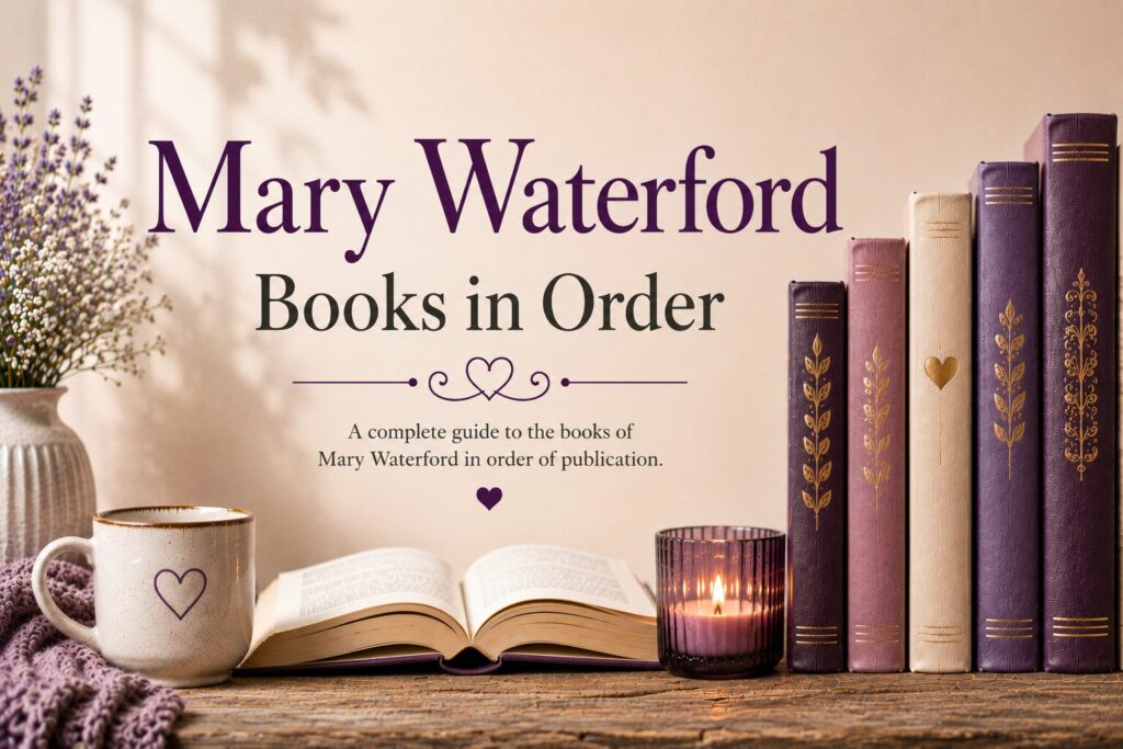 Mary Waterford Books in Order (Updated July 24, 2026)