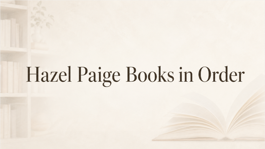Hazel Paige Books in Order (Updated June 30, 2026)