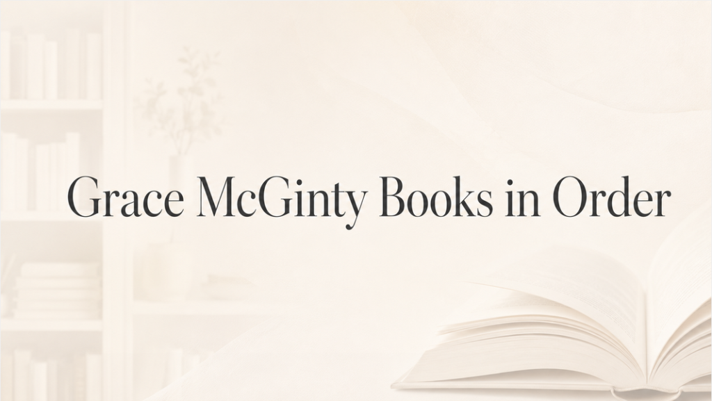 Grace McGinty Books in Order (Updated July 1, 2026)