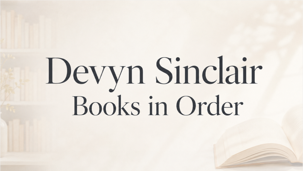 Devyn Sinclair Books in Order (Updated June 30, 2026)