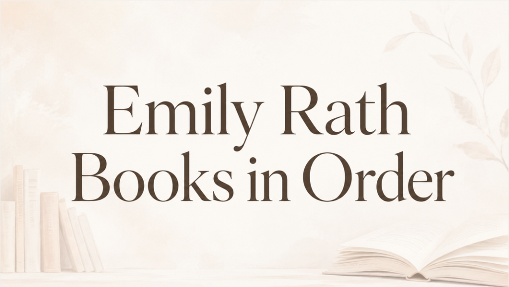 Emily Rath Books in Order (Updated July 1, 2026)