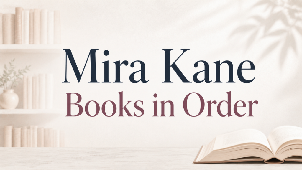 Mira Kane Books in Order (Updated July 1, 2026)