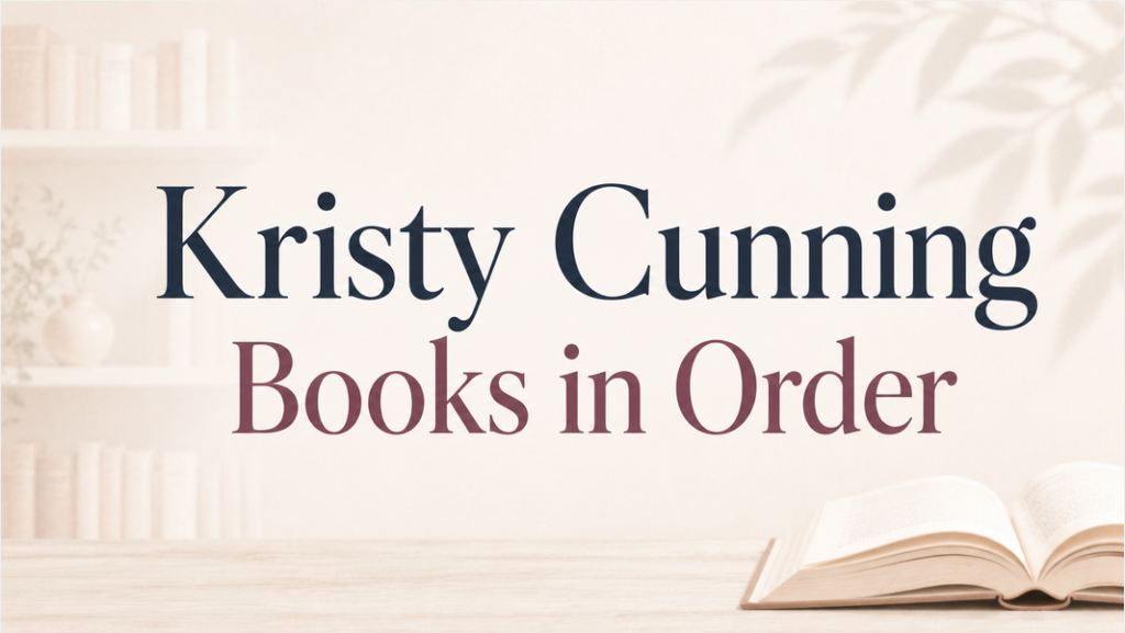 Kristy Cunning Books in Order (Updated July 1, 2026)