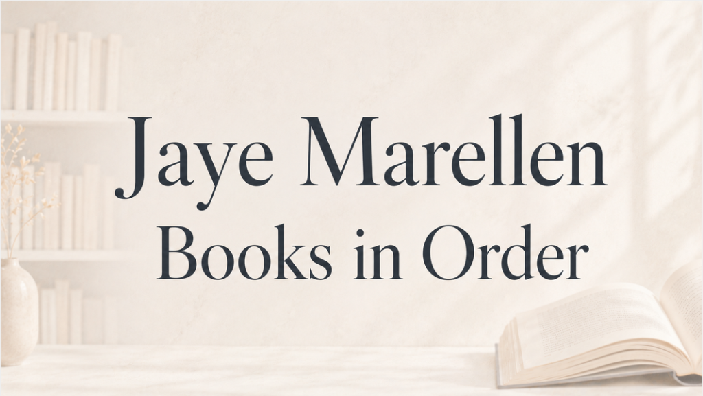 Jaye Marellen Books in Order (Updated June 30, 2026)