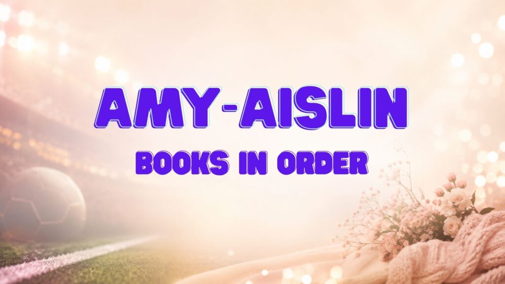 Amy Aislin Books in Order