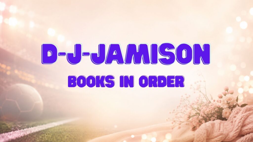 D.J. Jamison Books in Order