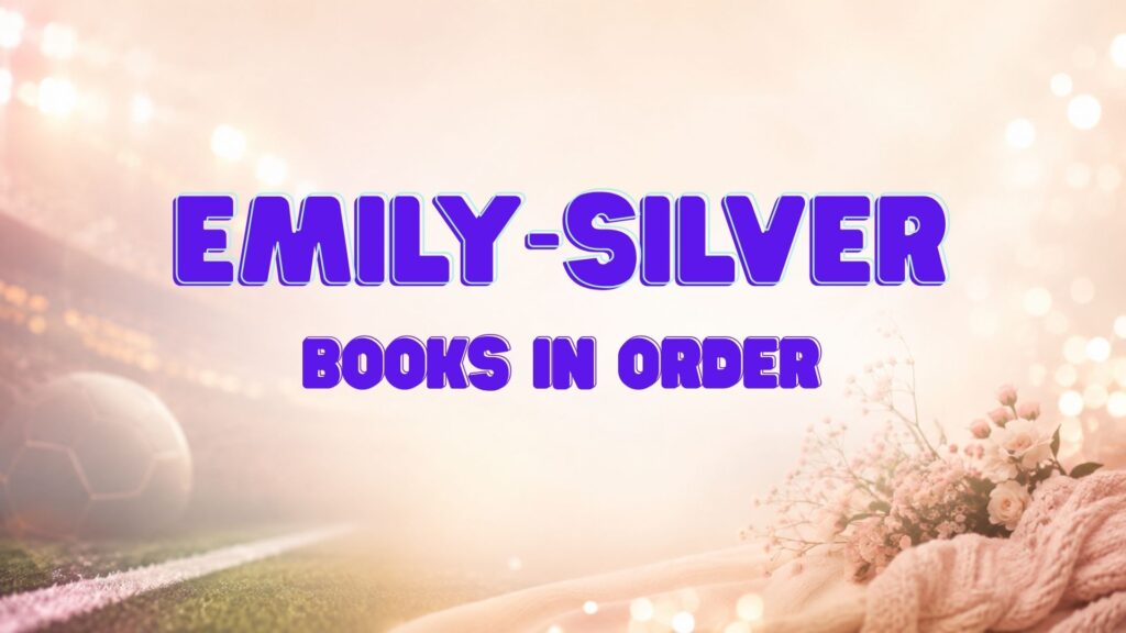 Emily Silver Books in Order