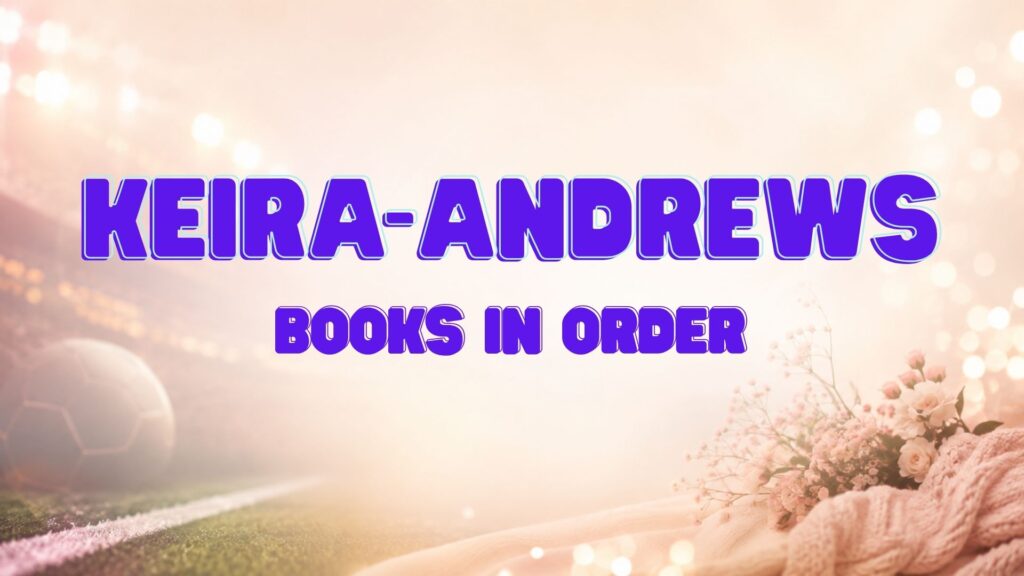 Keira Andrews Books in Order