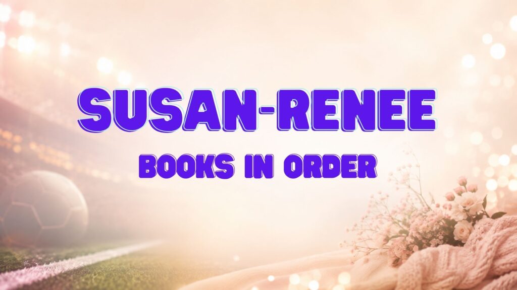 Susan Renee Books in Order
